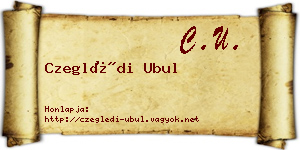 Czeglédi Ubul névjegykártya